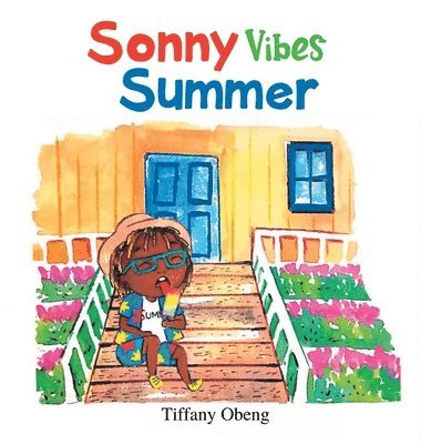 Tiffany Obeng - Sonny Vibes Summer, Inbunden