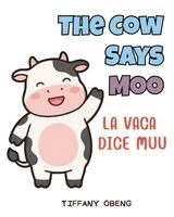 Tiffany Obeng - Cow Says Moo La vaca dice muu, Häftad