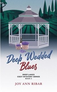 bokomslag Deep Wedded Blues