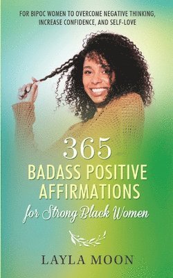 365 Badass Positive Affirmations for Strong Black Women 1