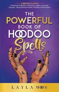bokomslag The Powerful Book of Hoodoo Spells