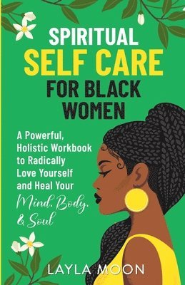 Layla Moon - Spiritual Self Care for Black Women, Häftad
