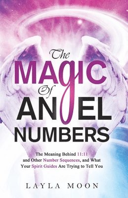 Magic of Angel Numbers