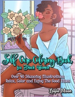Layla Moon - Self-Care Coloring Book for Black Women, Häftad