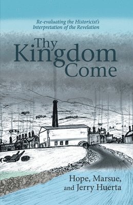 bokomslag Thy Kingdom Come