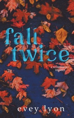 Evey Lyon - Fall Twice, Häftad
