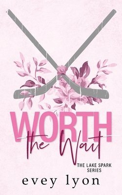 Evey Lyon - Worth the Wait, Häftad