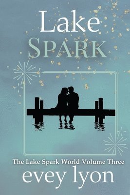 bokomslag Lake Spark The Complete Collection Volume 3