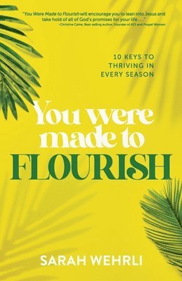 You Were Made to Flourish 1
