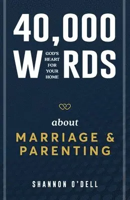 Shannon O'Dell - 40,000 Words About Marriage and Parenting, Häftad. Tillgänglighet: Lägg i varukorg