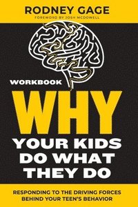 bokomslag Why Your Kids Do What They Do Workbook