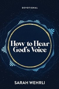 bokomslag How to Hear God's Voice