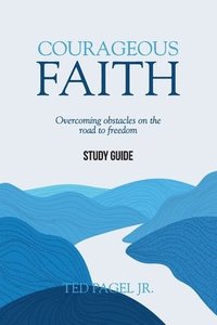 bokomslag Courageous Faith Study Guide