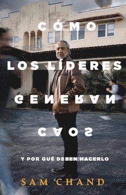 Cmo los lderes generan caos 1