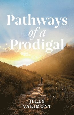 Jelly Valimont - Pathways of a Prodigal, Häftad