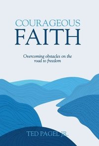 bokomslag Courageous Faith