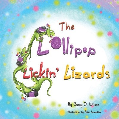 The Lollipop Lickin' Lizards 1