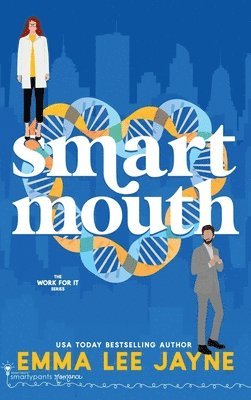 Smartypants Romance, Emma Lee Jayne - Smart Mouth, Inbunden