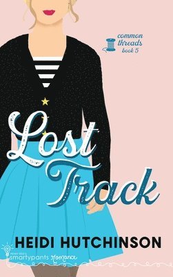 Smartypants Romance, Heidi Hutchinson - Lost Track, Inbunden