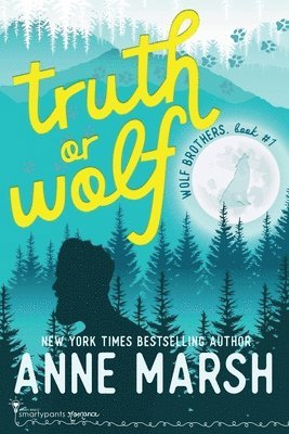 Smartypants Romance, Anne Marsh - Truth or Wolf, Häftad