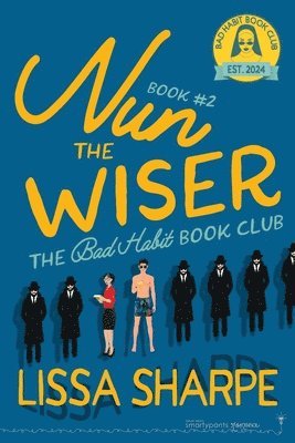 Lissa Sharpe - Nun The Wiser, Häftad