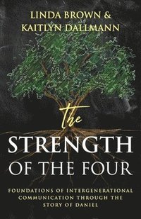 bokomslag The Strength of the Four