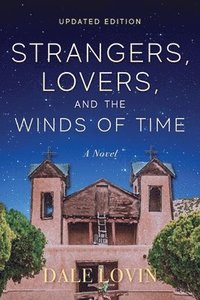 bokomslag Strangers, Lovers, and the Winds of Time