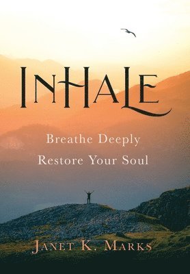 Janet K Marks - Inhale, Inbunden. Tillgänglighet: Lägg i varukorg