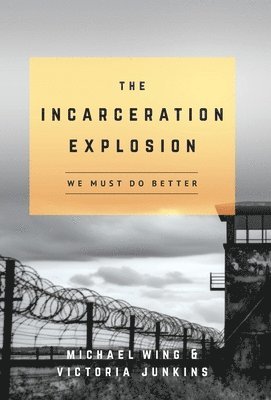 bokomslag The Incarceration Explosion