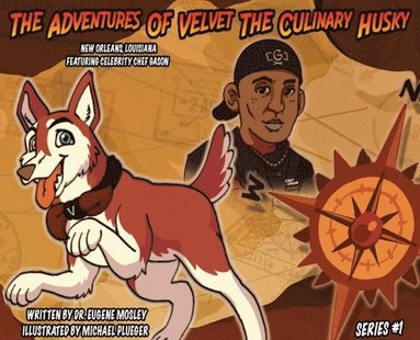 bokomslag The Adventures of Velvet the Culinary Husky