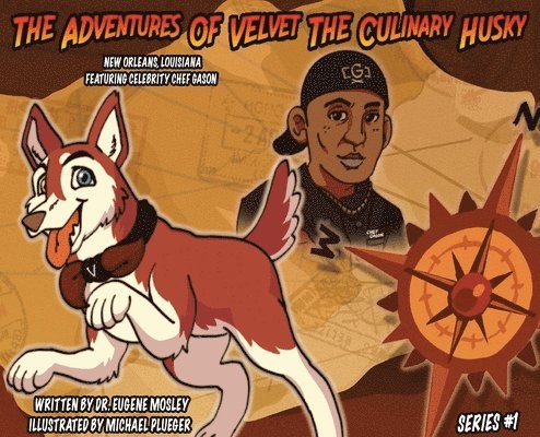 The Adventures of Velvet the Culinary Husky 1