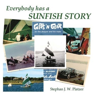 Everybody Has a Sunfish Story 1