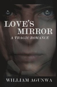 bokomslag Love's Mirror