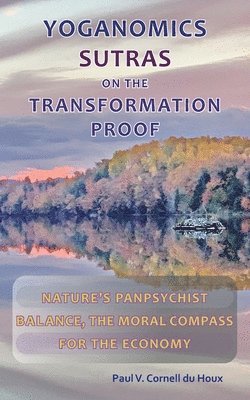 Yoganomics Sutras on the Transformation Proof