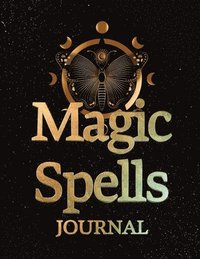 bokomslag Magic Spells Guided Magick Journal, Log, and Workbook For Meditation, Mindfulness, and Manifesting