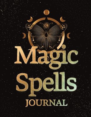 Mina Charles - Magic Spells Guided Magick Journal, Log, and Workbook For Meditation, Mindfulness, and Manifesting, Häftad
