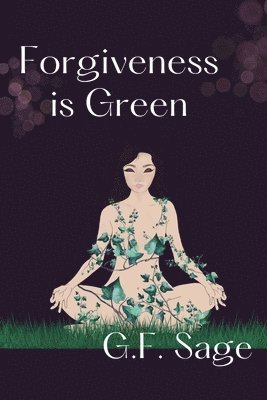 bokomslag Forgiveness is Green