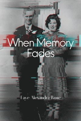 When Memory Fades 1