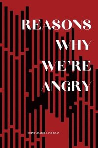 bokomslag Reasons Why We're Angry