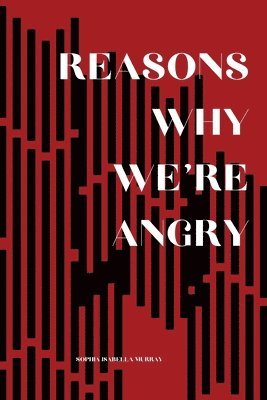 bokomslag Reasons Why We're Angry