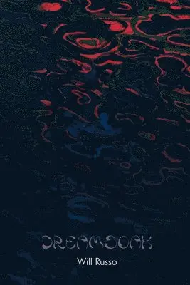Will Russo - Dreamsoak, Häftad. Tillgänglighet: Lägg i varukorg