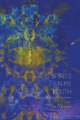 5 Spirits in my Mouth 1