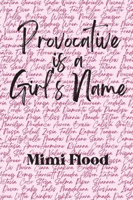 bokomslag Provocative is a Girl's Name
