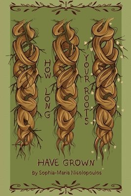 bokomslag How Long Your Roots Have Grown