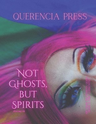 Emily Perkovich - Not Ghosts, But Spirits III, Häftad