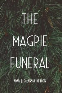bokomslag The Magpie Funeral