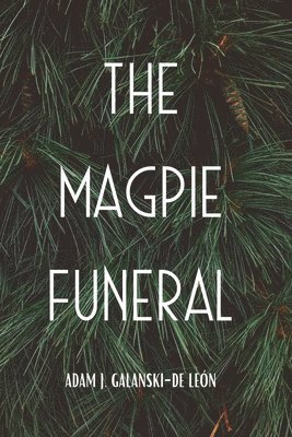 The Magpie Funeral 1