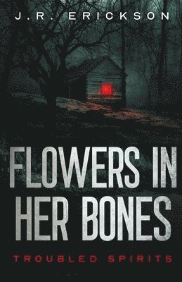 Flowers in Her Bones 1