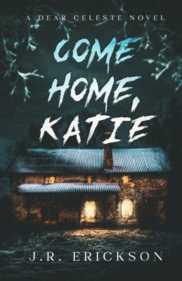Come Home Katie 1