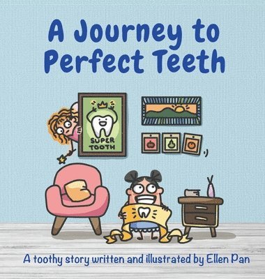 Ellen Pan - Journey to Perfect Teeth, Inbunden